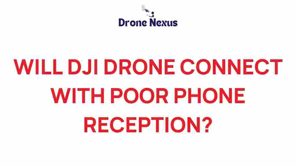 dji-drones-poor-phone-reception
