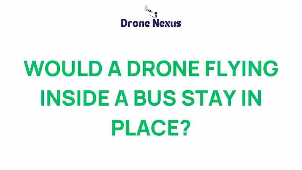 drone-hover-inside-bus